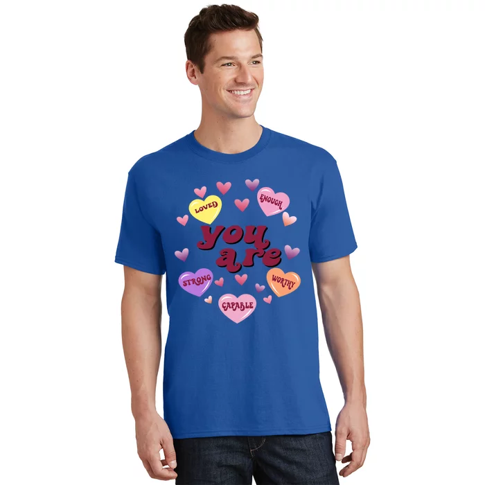 You Are Enough Loved Valentines Day Cute Gift T-Shirt