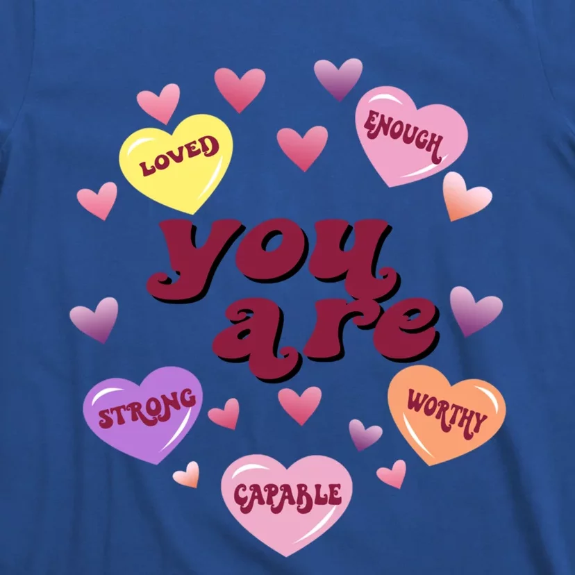 You Are Enough Loved Valentines Day Cute Gift T-Shirt