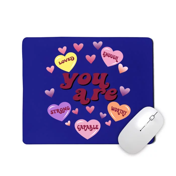 You Are Enough Loved Valentines Day Cute Gift Mousepad