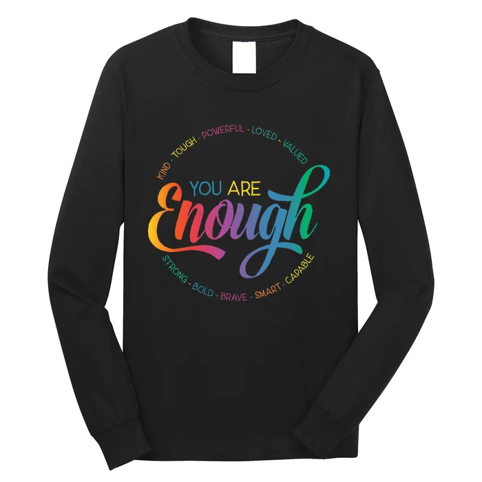 You Are Enough LGBT Pride Month Gay Lesbian Rainbow Ally Long Sleeve ...