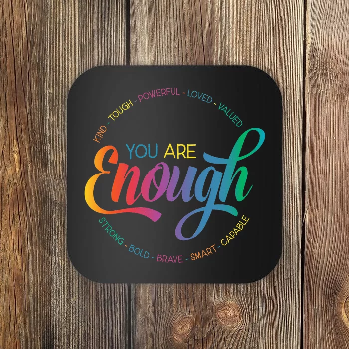 You Are Enough LGBT Pride Month Gay Lesbian Rainbow Ally Coaster