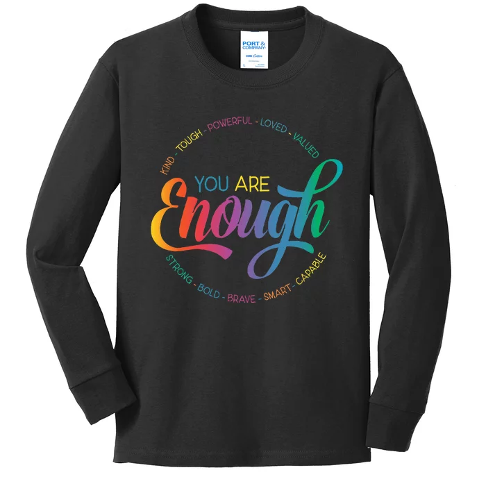 You Are Enough LGBT Pride Month Gay Lesbian Rainbow Ally Kids Long Sleeve Shirt