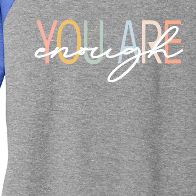 You Are Enough Tal Health Awareness Illness Anxiety Funny Gift Women's Tri-Blend 3/4-Sleeve Raglan Shirt