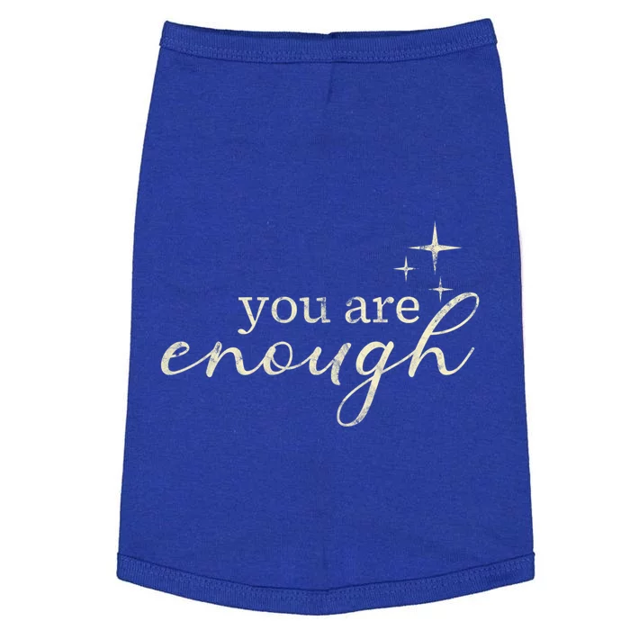 You Are Enough Motivation Funny Meaningful Gift Doggie Tank