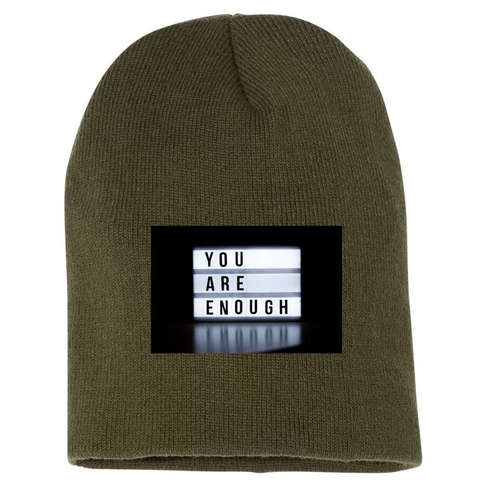 You Are Enough Short Acrylic Beanie