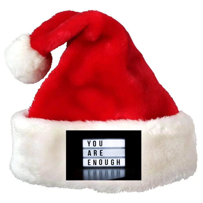 You Are Enough Premium Christmas Santa Hat