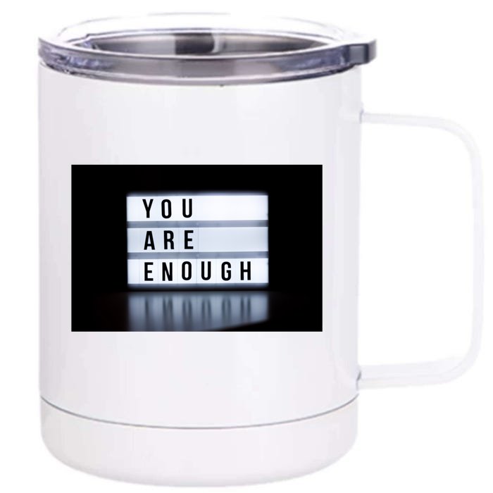 You Are Enough Front & Back 12oz Stainless Steel Tumbler Cup