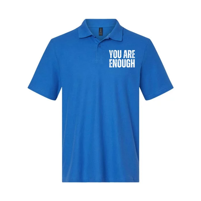 You Are Enough Positive Affirmation Inspiration Cute Gift Softstyle Adult Sport Polo