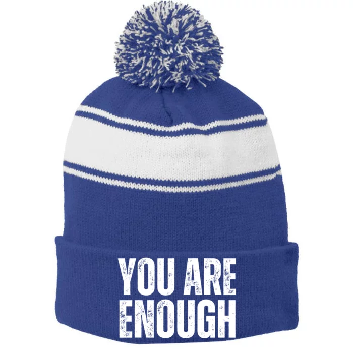 You Are Enough Positive Affirmation Inspiration Cute Gift Stripe Pom Pom Beanie