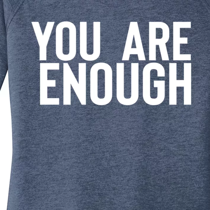 You Are Enough Gift Women's Perfect Tri Tunic Long Sleeve Shirt