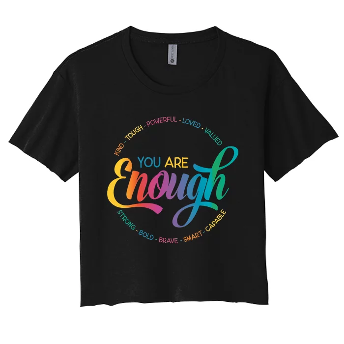 You Are Enough You Are Kind LGBTQ Inspirational Lesbian Gay Love Is Love Women's Crop Top Tee