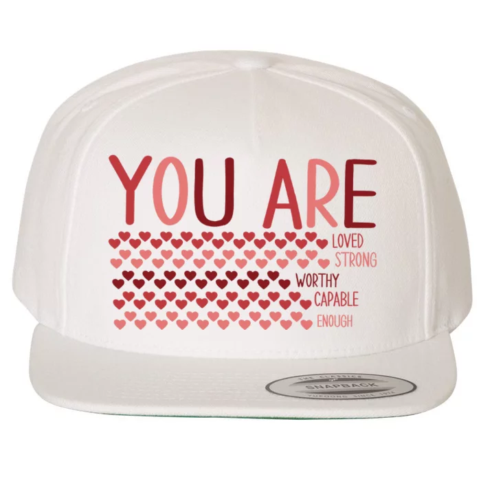 You Are Enough Loved Worthy Valentines Couple Wool Snapback Cap