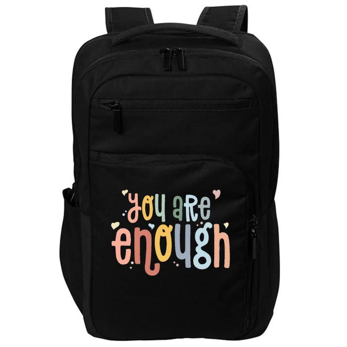 You Are Enough Mental Health Awareness Illness Anxiety Impact Tech Backpack