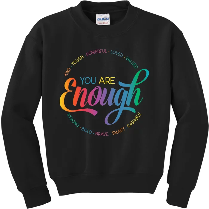 You Are Enough LGBT Pride Month Gay Lesbian Rainbow Ally Kids Sweatshirt