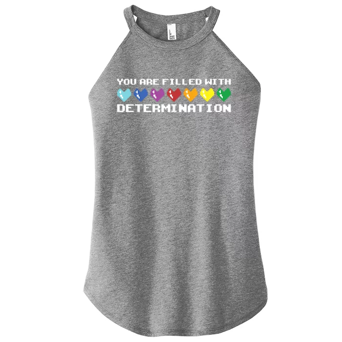 You Are Filled With Determination Gamers Motivational Gaming Women’s Perfect Tri Rocker Tank