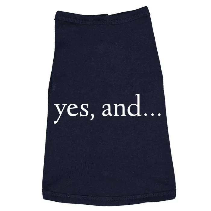 Yes And! Funny Improv Acting & Comedy Gift Doggie Tank