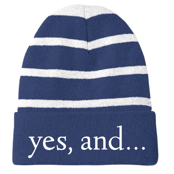 Yes And! Funny Improv Acting & Comedy Gift Striped Beanie with Solid Band