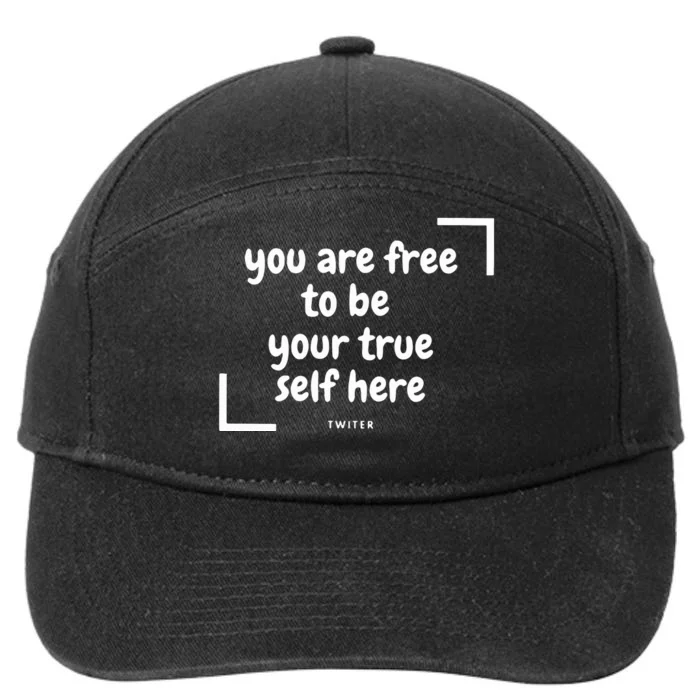 You Are Free To Be Your True Self Here 7-Panel Snapback Hat