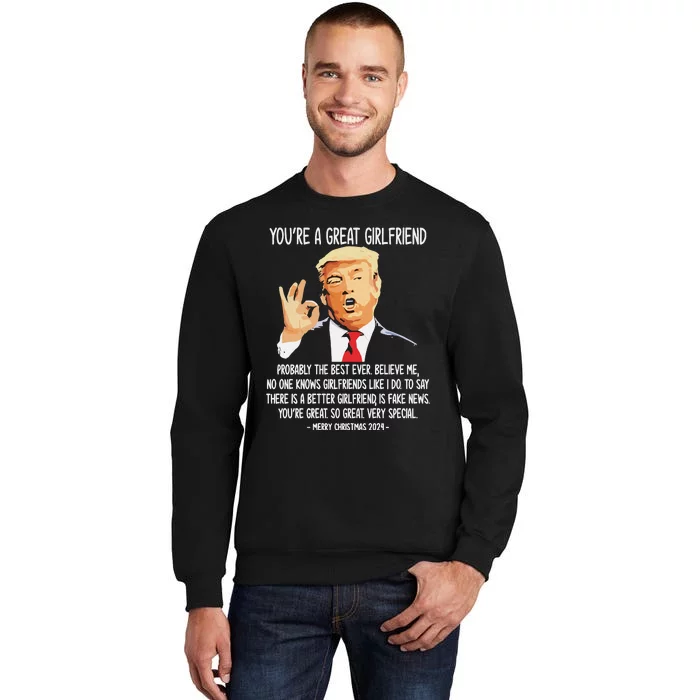 Youre A Great Girlfriend Trump 2024 Sweatshirt