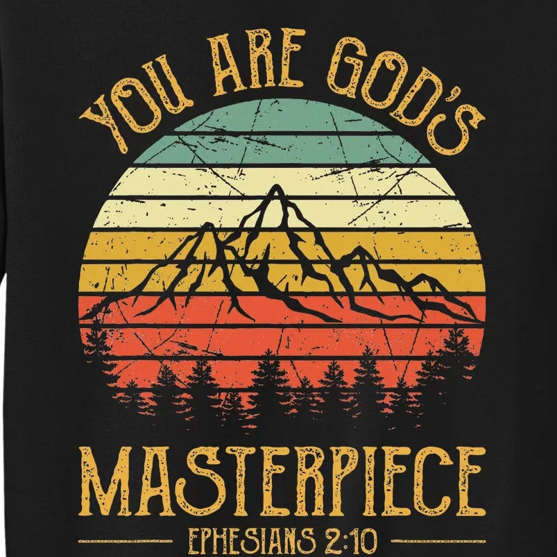 You Are GodS Masterpiece Tall Sweatshirt