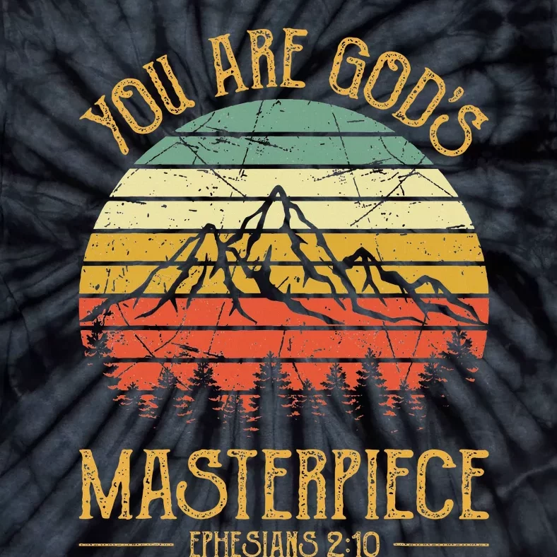 You Are GodS Masterpiece Tie-Dye T-Shirt