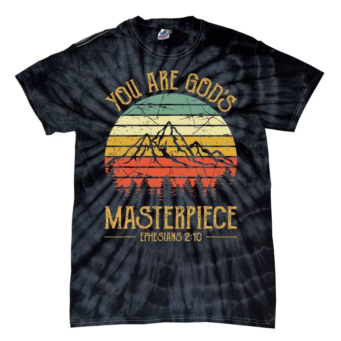 You Are GodS Masterpiece Tie-Dye T-Shirt