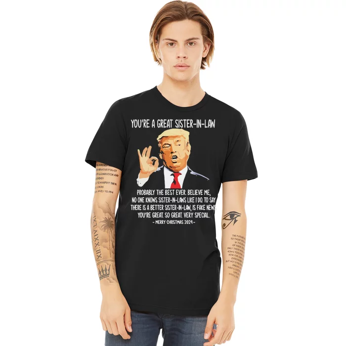 YouRe A Great Sister Inlaw Trump 2024 Christmas Premium T-Shirt