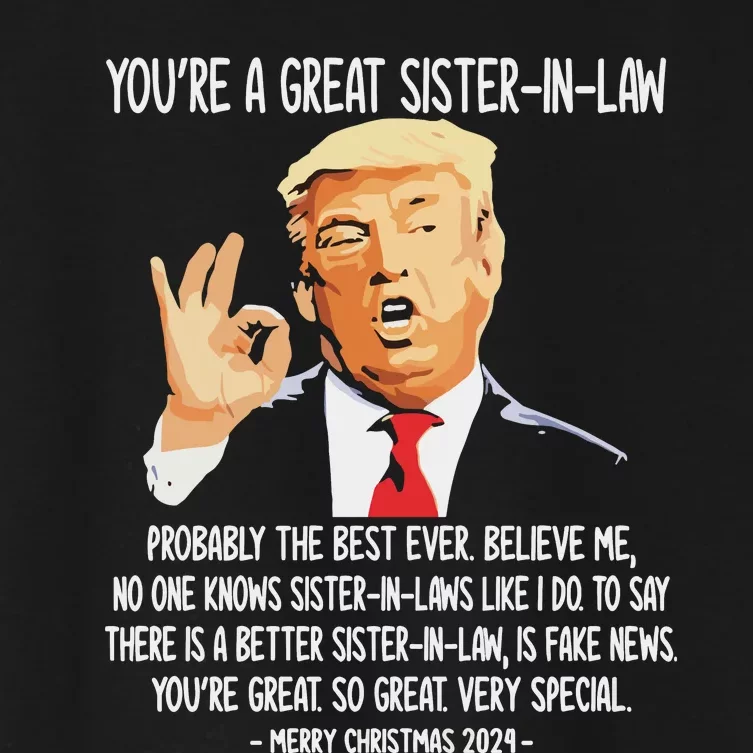 YouRe A Great Sister Inlaw Trump 2024 Christmas Women's Crop Top Tee