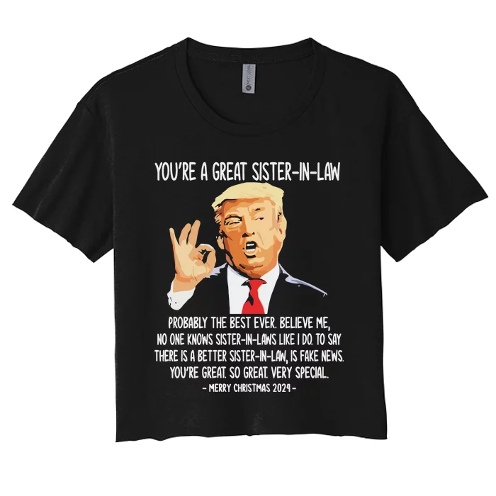 YouRe A Great Sister Inlaw Trump 2024 Christmas Women's Crop Top Tee