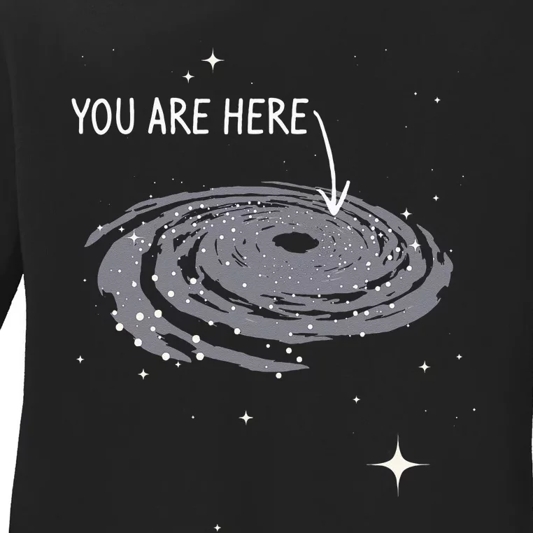 You Are Here Astronomy Galaxy Astronomer Science Fan Ladies Long Sleeve Shirt