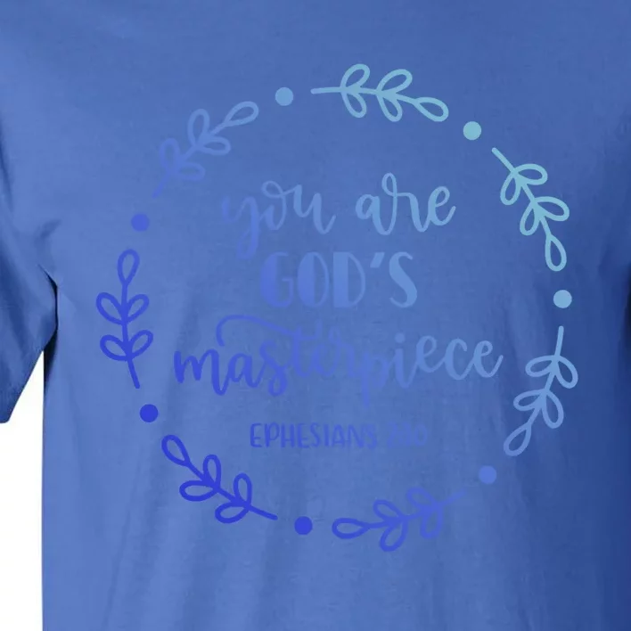 You Are His Masterpiece Bible Quote Religious Belief Design Cute Gift Tall T-Shirt