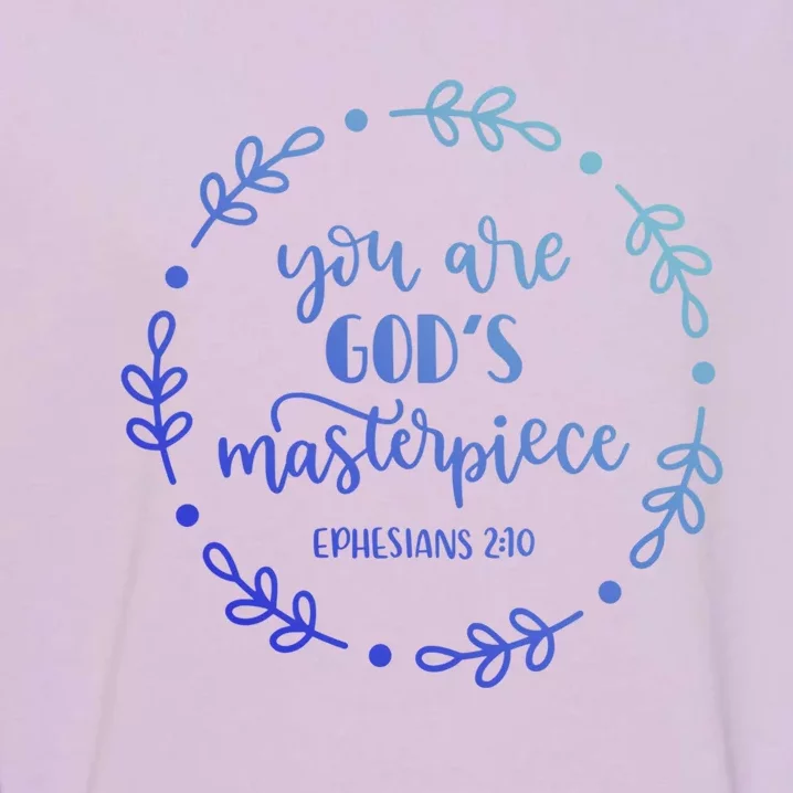 You Are His Masterpiece Bible Quote Religious Belief Design Cute Gift Garment-Dyed Sweatshirt