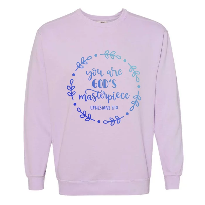 You Are His Masterpiece Bible Quote Religious Belief Design Cute Gift Garment-Dyed Sweatshirt