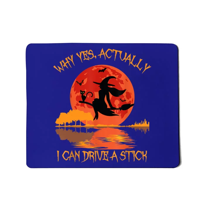 Yes Actually I Can Drive A Stick Halloween 2022 Mousepad