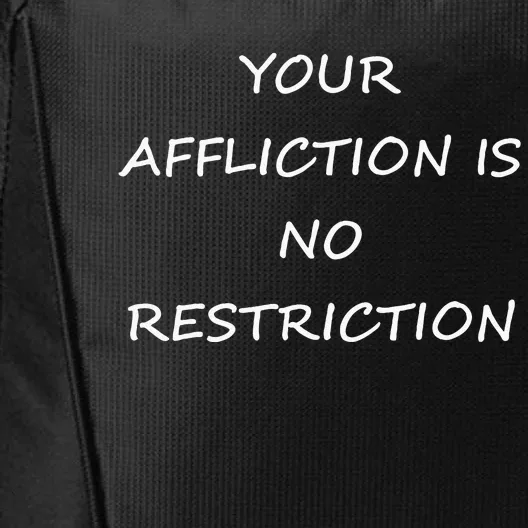 Your Affliction Is No Restrictionin Spirational City Backpack