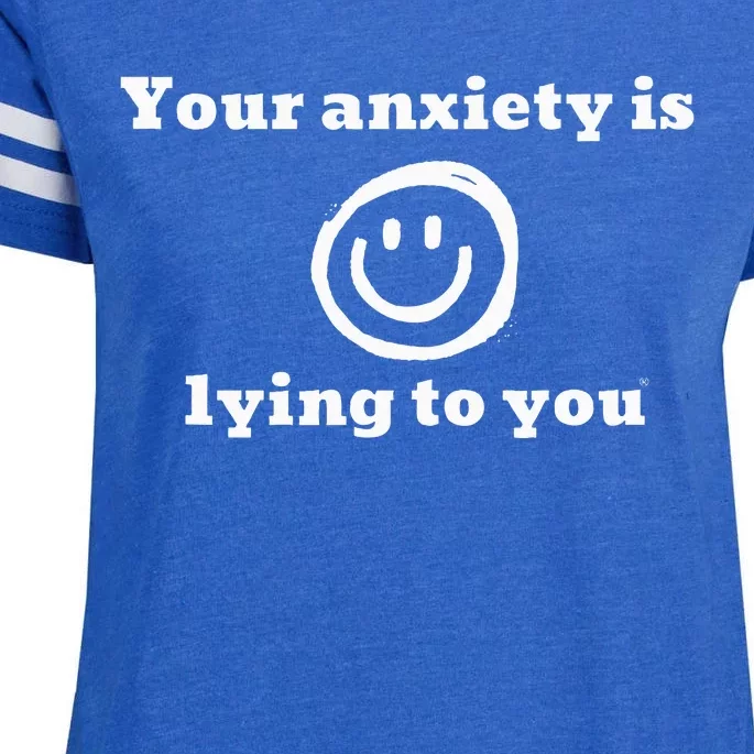 Your Anxiety Is Lying To You Enza Ladies Jersey Football T-Shirt