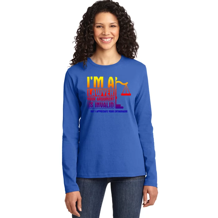 Your Agrut Is Invalid But I Appreciate Lawyer Cool Gift Ladies Long Sleeve Shirt