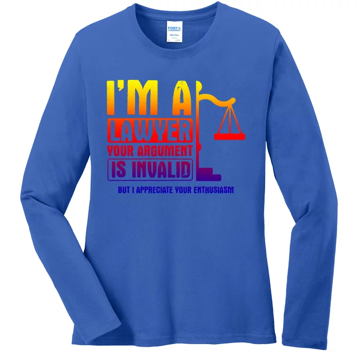 Your Agrut Is Invalid But I Appreciate Lawyer Cool Gift Ladies Long Sleeve Shirt