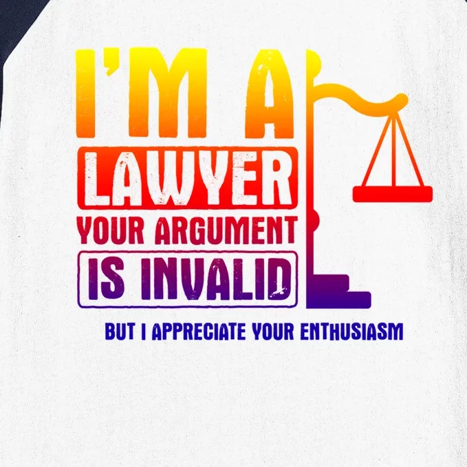 Your Agrut Is Invalid But I Appreciate Lawyer Cool Gift Baseball Sleeve Shirt