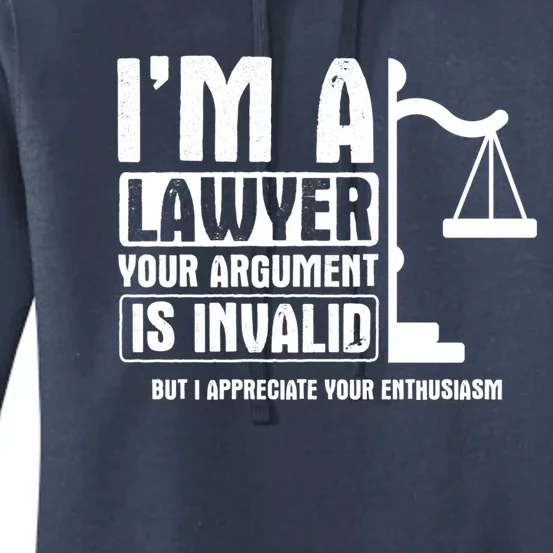 Your Agrut Is Invalid But I Appreciate Lawyer Cool Gift Women's Pullover Hoodie