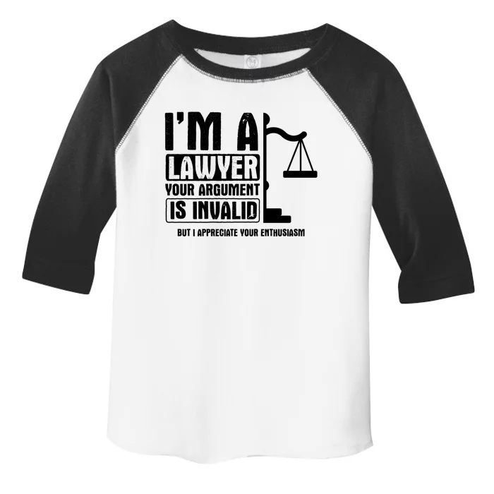 Your Agrut Is Invalid But I Appreciate Lawyer Cool Gift Toddler Fine Jersey T-Shirt