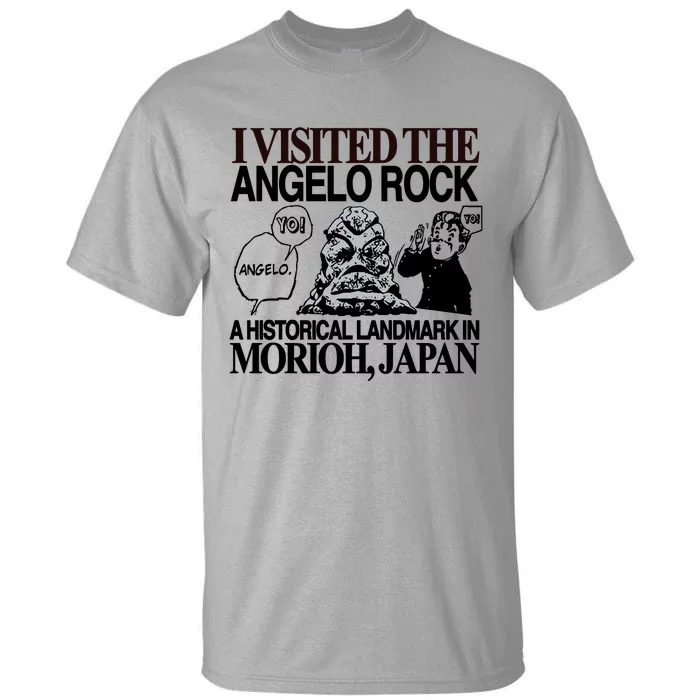 Yo Angelo I Visited The Angelo Rock A Historical Landmark In Morioh Japan Limite Tall T-Shirt