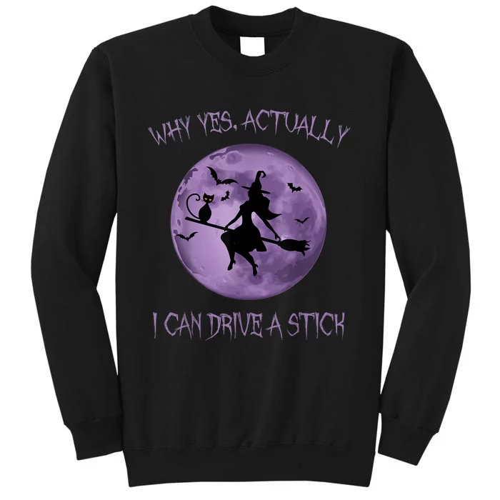 Yes Actually I Can Drive A Stick Halloween 2022 Tall Sweatshirt