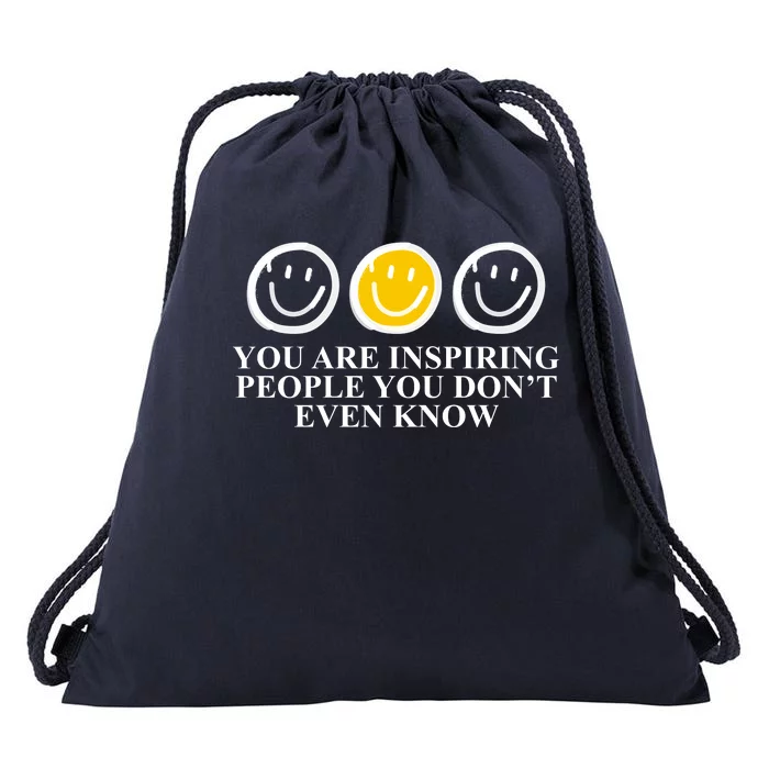 You Are Inspiring People You Don't Even Know Smile Face Drawstring Bag