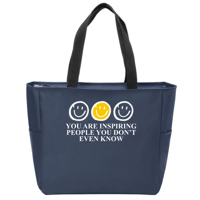 You Are Inspiring People You Don't Even Know Smile Face Zip Tote Bag