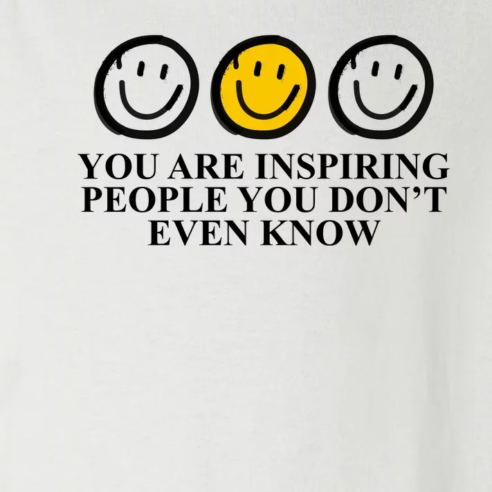 You Are Inspiring People You Don't Even Know Smile Face Toddler Long Sleeve Shirt