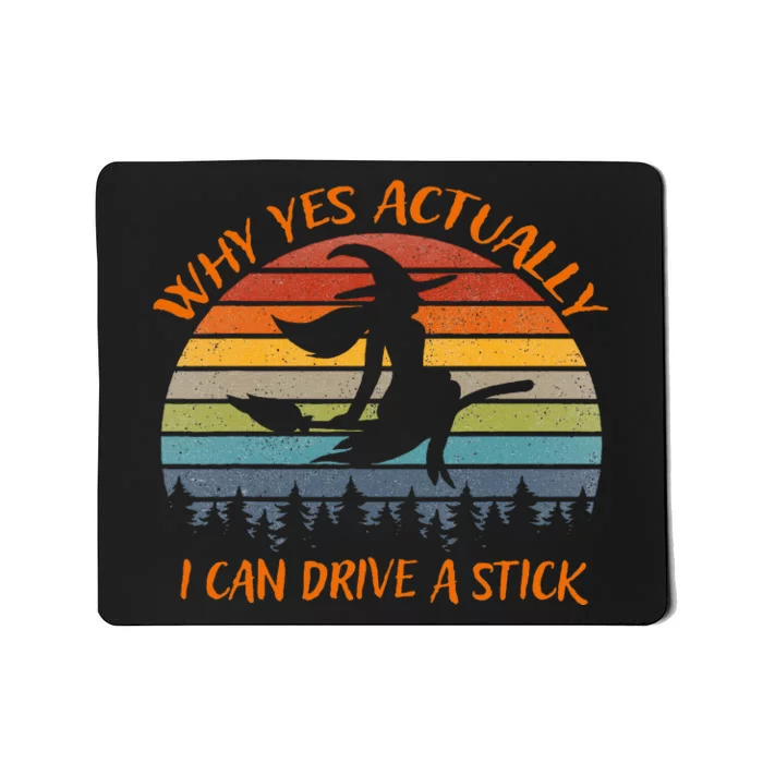 Yes Actually I Can Drive A Stick Halloween 2024 Mousepad