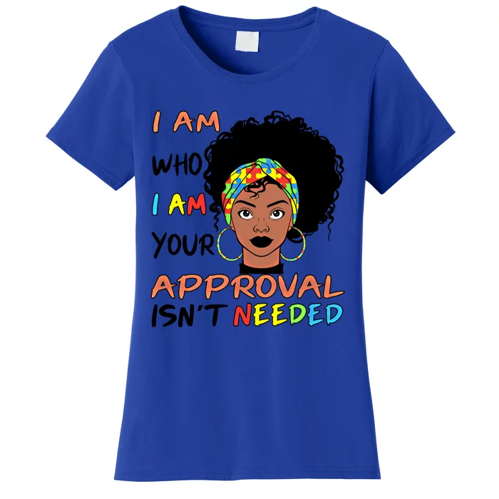 Your Approval Isn't Needed Afro Autism Mom Life Mothers Day Gift Women's T-Shirt