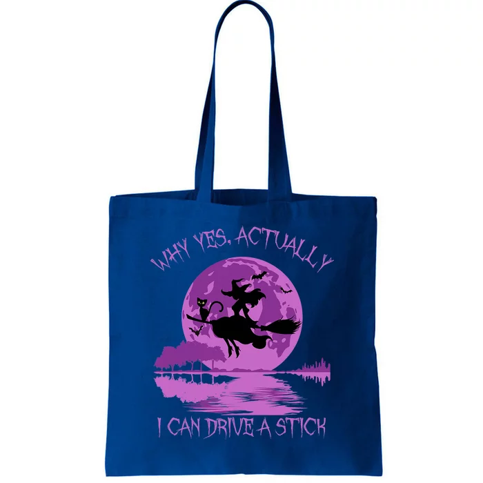 Yes Actually I Can Drive A Stick Halloween 2022 Tote Bag