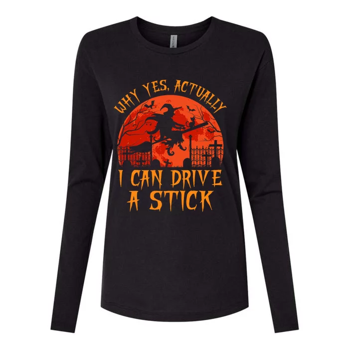 Yes Actually I Can Drive A Stick Witch Halloween Costume Womens Cotton Relaxed Long Sleeve T-Shirt